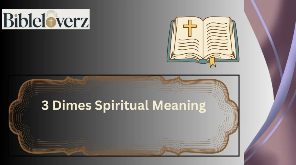 3 Dimes Spiritual Meaning