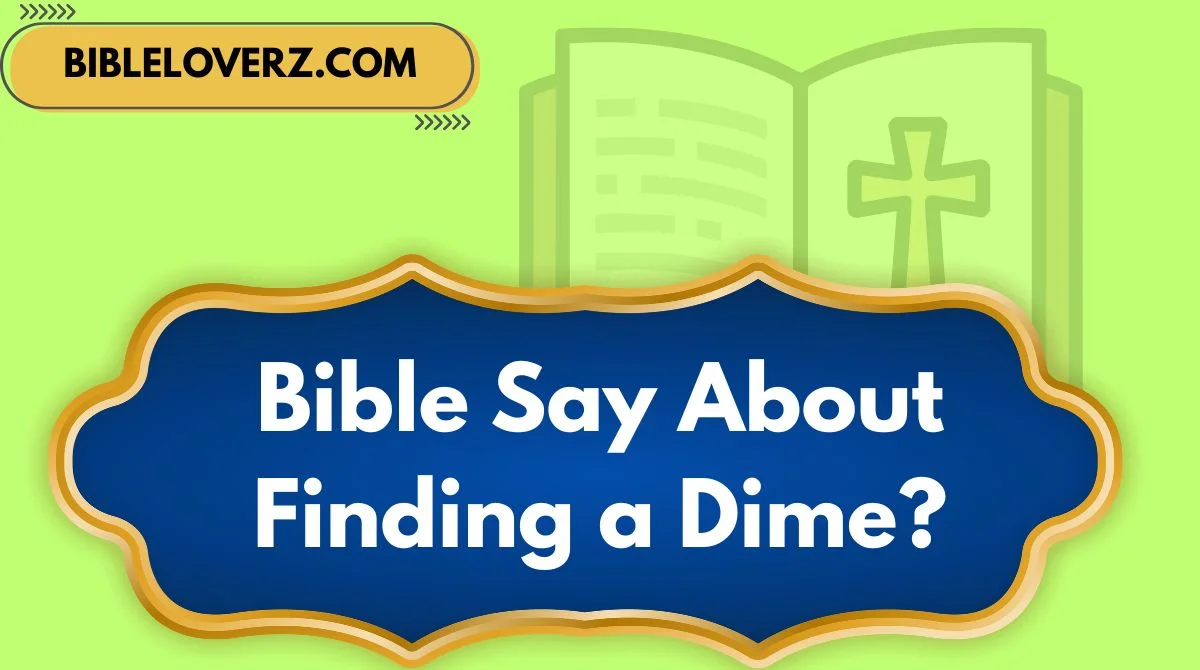 Bible Say About Finding a Dime?