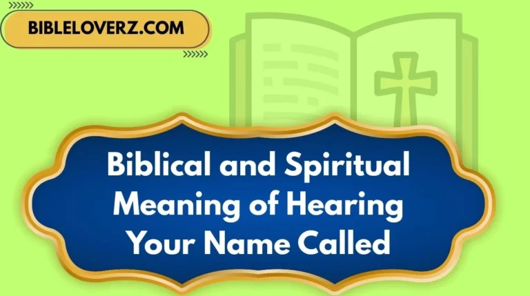 Biblical and Spiritual Meaning of Hearing Your Name Called