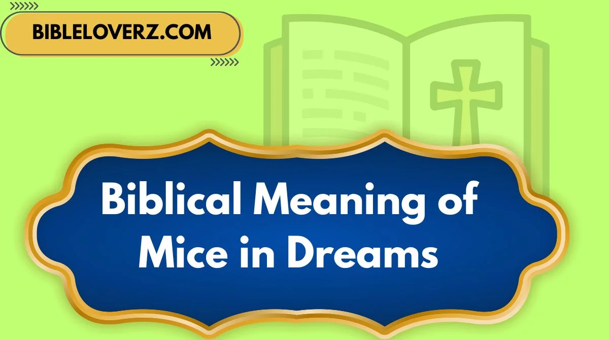 Biblical Meaning of Mice in Dreams