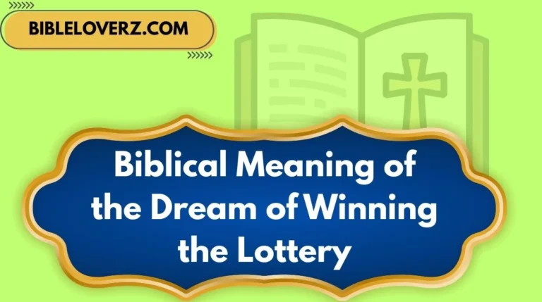 Biblical Meaning of the Dream of Winning the Lottery