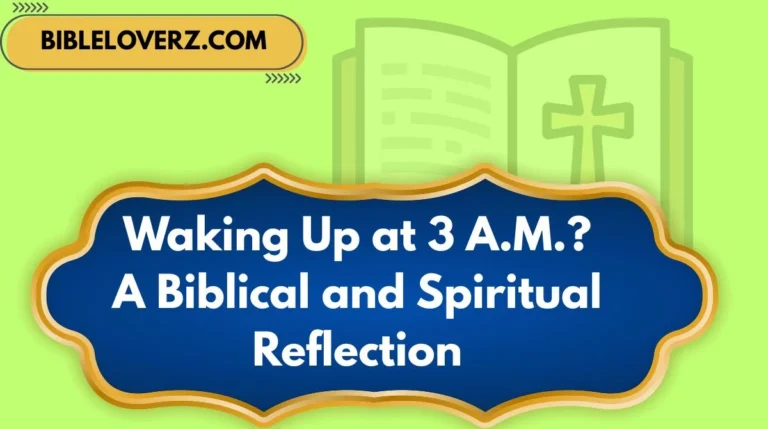 Waking Up at 3 A.M.? A Biblical and Spiritual Reflection