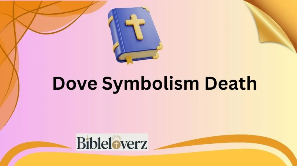 Dove Symbolism Death