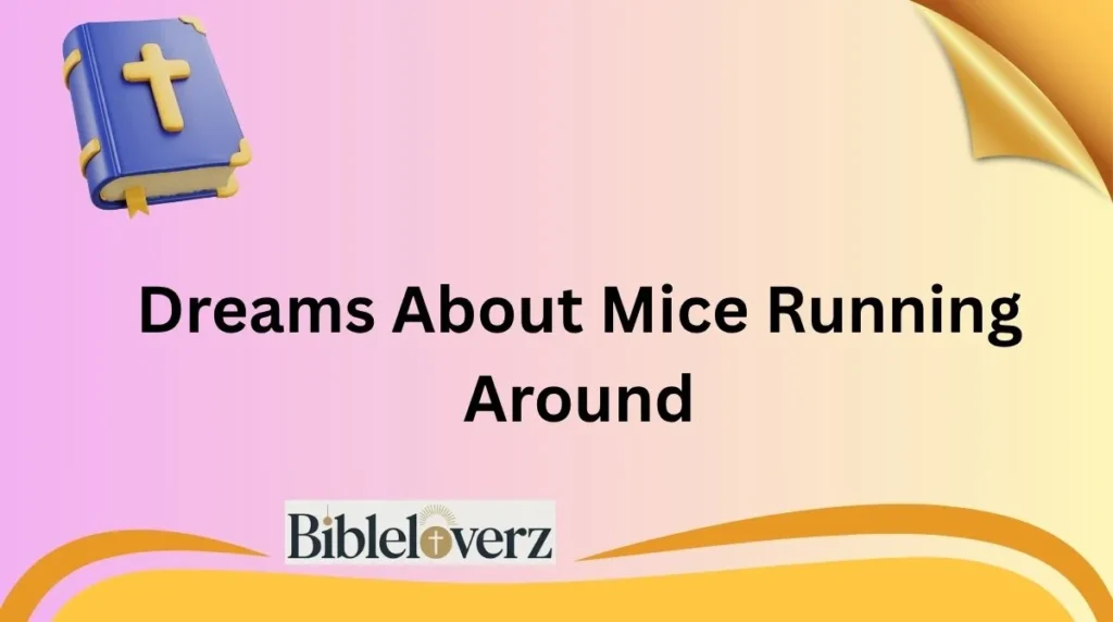 Dreams About Mice Running Around