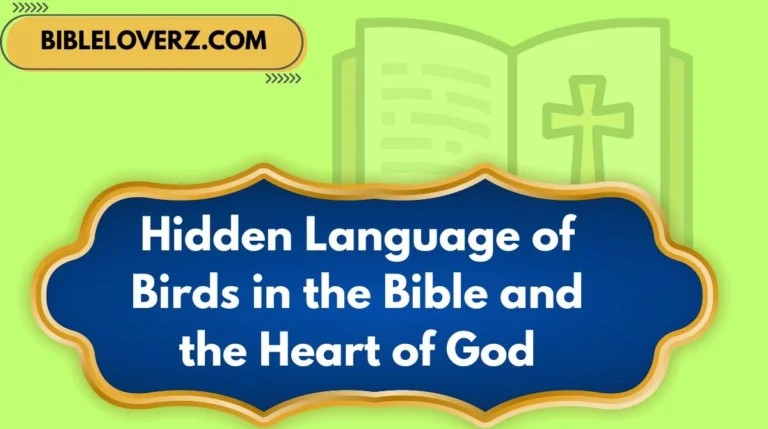 Hidden Language of Birds in the Bible and the Heart of God