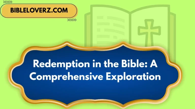 Redemption in the Bible: A Comprehensive Exploration