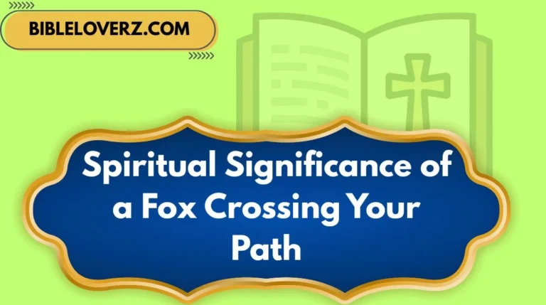 Spiritual Significance of a Fox Crossing Your Path