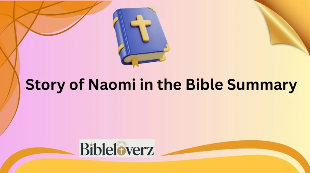 Story of Naomi in the Bible Summary