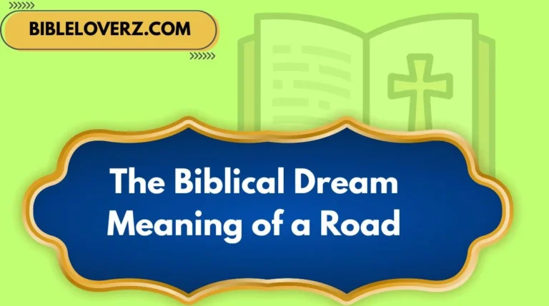 The Biblical Dream Meaning of a Road