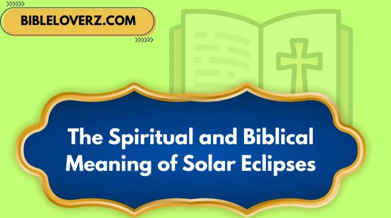 The Spiritual and Biblical Meaning of Solar Eclipses