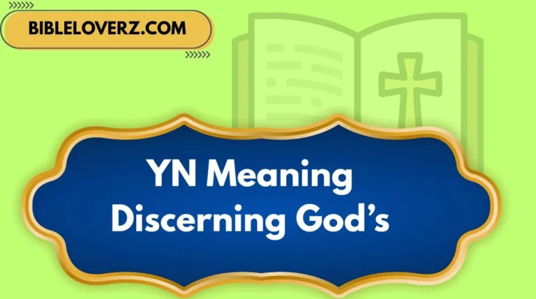 YN Meaning Discerning God’s