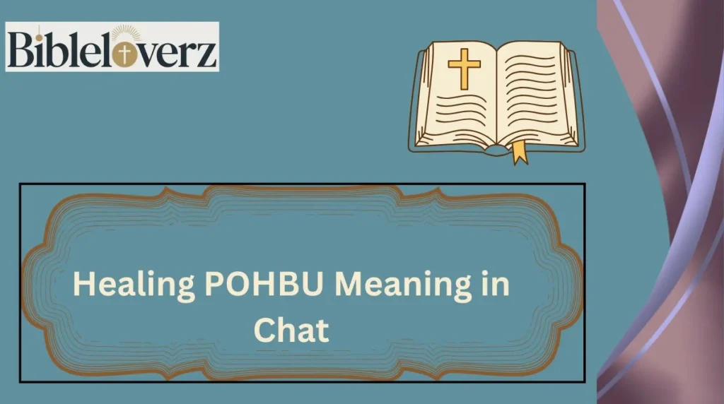 Healing POHBU Meaning in Chat