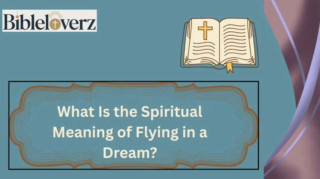 What Is the Spiritual Meaning of Flying in a Dream?