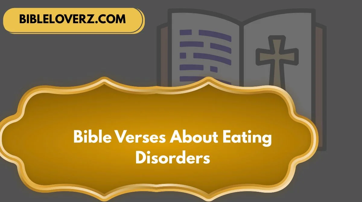 Bible Verses About Eating Disorders