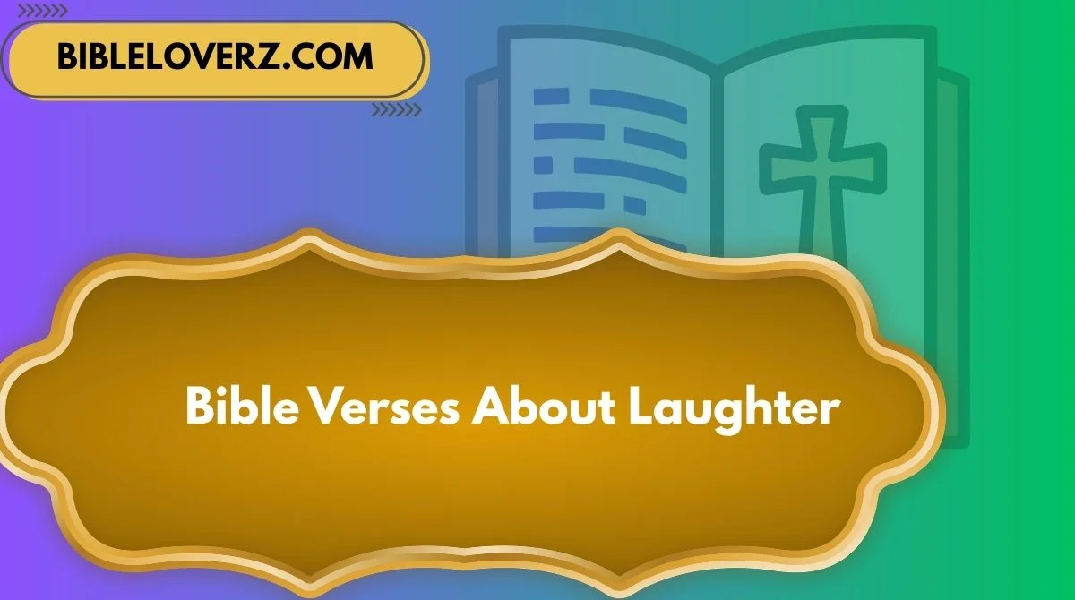 Bible Verses About Laughter