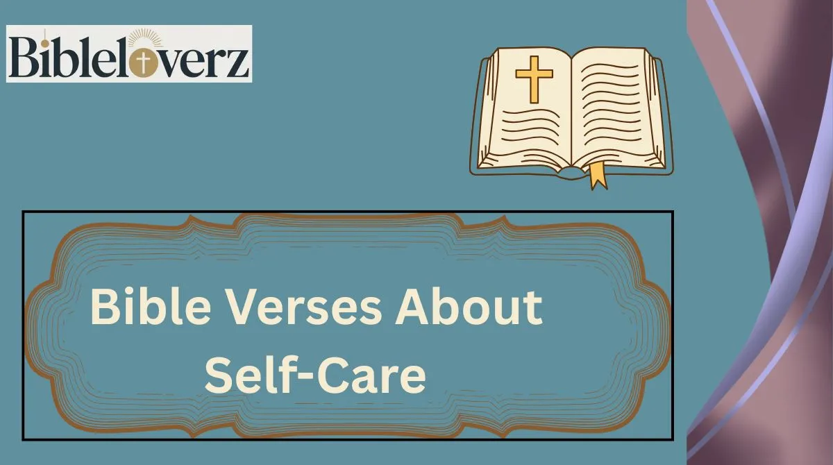 Bible Verses About Self-Care