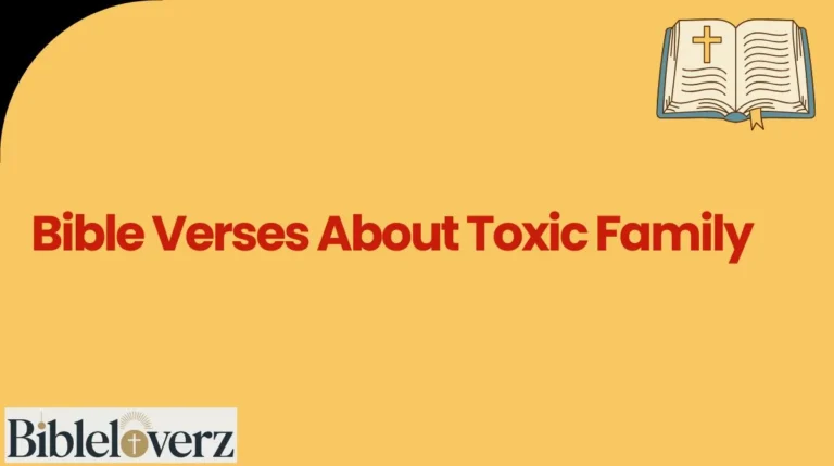 Bible Verses About Toxic Family
