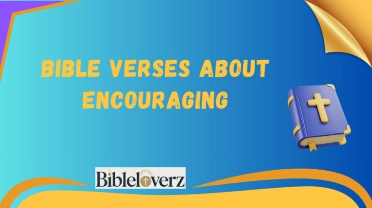 Bible Verses About Encouraging