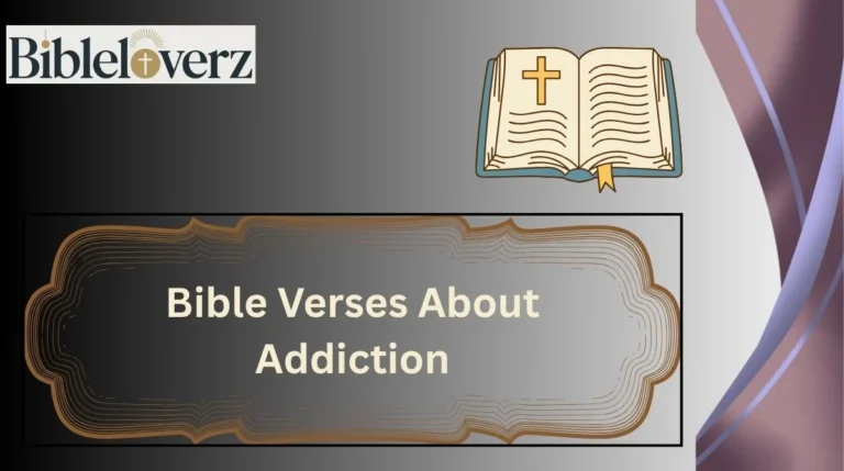 Bible Verses About Addiction
