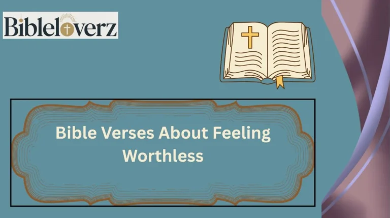 Bible Verses About Feeling Worthless