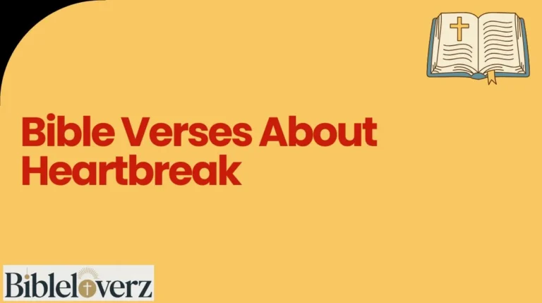 Bible Verses About Heartbreak
