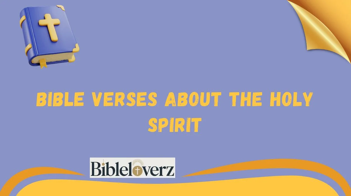 Bible Verses About The Holy Spirit